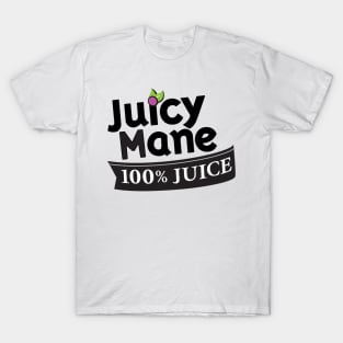 Juicy Mane 100% Juice T-Shirt